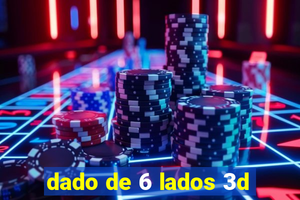 dado de 6 lados 3d